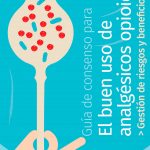 Guía de consenso para el buen uso de analgésicos opioides