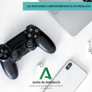 Las adicciones comportamentales en Andalucía