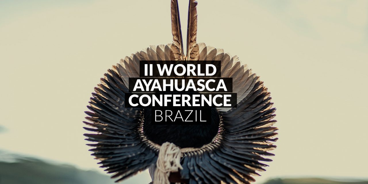IIª Conferencia Mundial de la Ayahuasca 2016: Río Branco está esperando