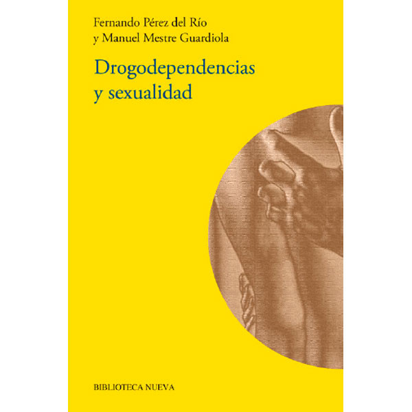 Drogodependencia y sexualidad: ¿qué hay detrás?