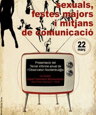 El observatorio Noctambul@s presenta en Barcelona (España) los resultados de su último informe en una jornada centrada en la violencia sexual, fiestas mayores y medios de comunicación