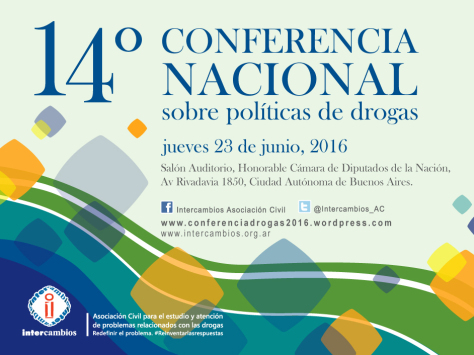 Argentina: El 23 de Junio se celebra la 14º Conferencia Nacional sobre Políticas de Drogas