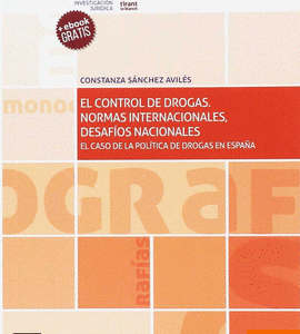El Control de Drogas. Normas Internacionales, Desafíos Nacionales