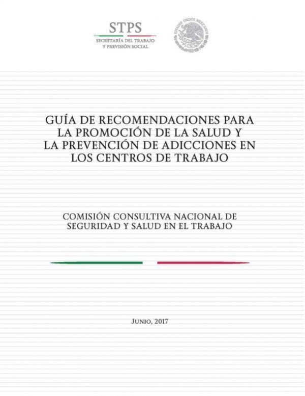 Guía de Recomendaciones para la Promoción de la Salud y la Prevención de Adicciones en los Centros de Trabajo