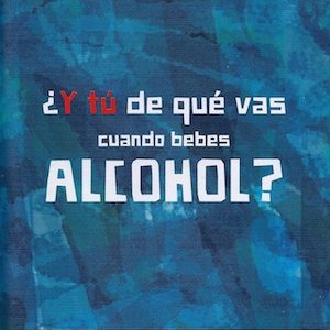 ¿Y tú de qué vas cuando bebes ALCOHOL?