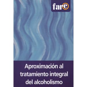 Aproximación al tratamiento integral del alcoholismo