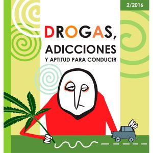 Drogas, adicciones y aptitud para conducir 2/2016