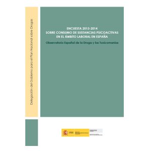Encuesta 2013-2014 sobre consumo de sustancias psicoactivas en el ámbito laboral en España