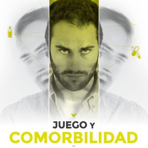 Juego y Comorbilidad. Protocolo de Intervención en pacientes con comorbilidad