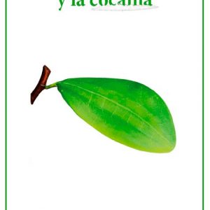 Pioneros de la Coca y la Cocaína