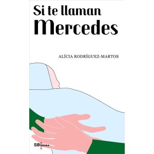 Si te llaman Mercedes
