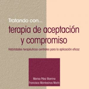 Tratando con... terapia de aceptación y compromiso
