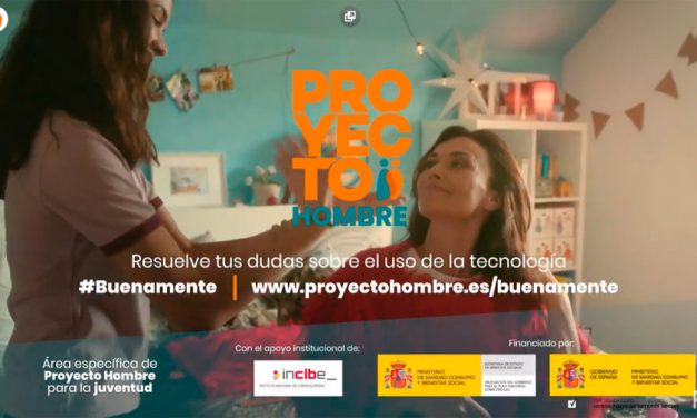 #Buenamente, la nueva campaña de Proyecto Hombre centrada en el buen uso de la tecnología