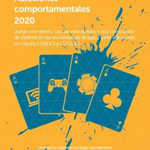 Informe sobre adicciones comportamentales 2020 EDADES y ESTUDES