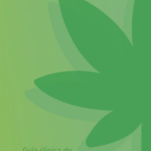 Guía Clínica de Cannabis (Socidrogalcohol)
