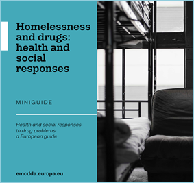 Homelessness and drugs: health and social responses