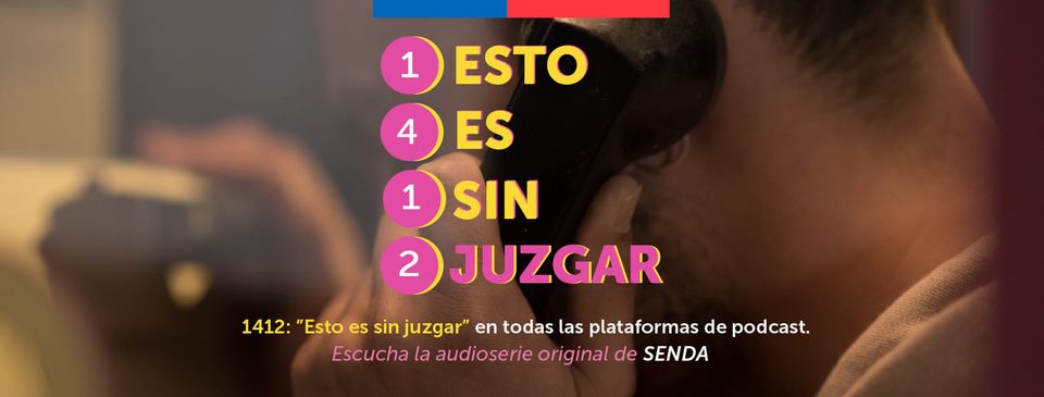 ‘1412: Esto Es Sin Juzgar’, campaña para el acceso a información y tratamiento de consumos problemáticos en Chile