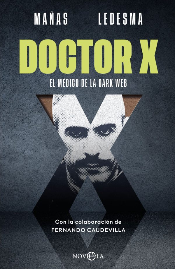 Doctor X. El médico de la Dark Web