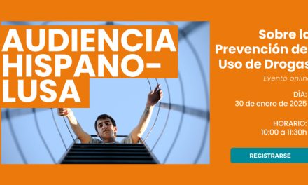 Proyecto Hombre organiza la audiencia hispano-lusa para la prevención del uso de drogas