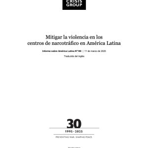 Mitigar la violencia en los centros de narcotráfico en América Latina