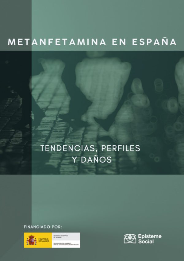 Metanfetamina en España: tendencias, perfiles y daños